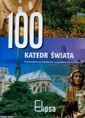 100 katedr świata - Opracowanie zbiorowe