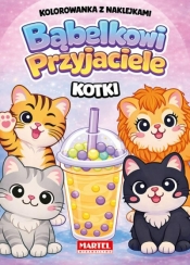 Kolorowanka z naklejkami. Bąbelkowi przyjaciele. Kotki