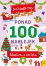 Ponad 100 naklejek Magiczne święta Opracowanie zbiorowe