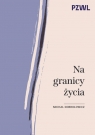 Na granicy życia Michał Dobrołowicz