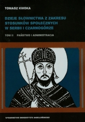 Dzieje słownictwa z zakresu stosunków społecznych w Serbii i Czarnogórze Tom 2