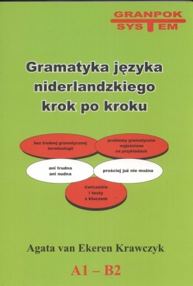Gramatyka języka niderlandzkiego Krok po kroku A1 B2 - Ekeren Krawczyk Agata