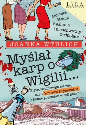 Myślał karp o Wigilii… - Joanna Wtulich