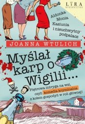 Myślał karp o Wigilii… - Joanna Wtulich