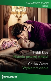 Historia pewnej miłości - Rice Heidi