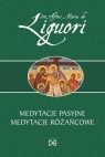 Medytacje pasyjne. Medytacje różańcowe sw. Alfons Liguori