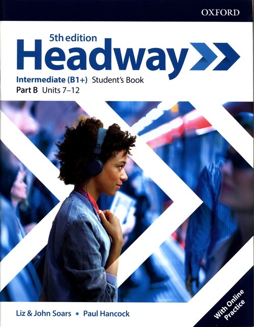 Headway Intermediate B1+ Student's Book Part B + Online Practice