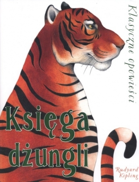 Księga dżungli - Rudyard Kipling