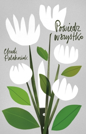 Powiedz wszystko - Palahniuk Chuck