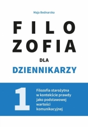 Filozofia dla dziennikarzy T.1 - Opracowanie zbiorowe