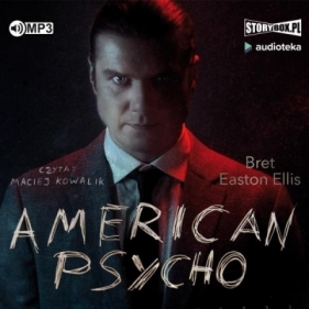 American Psycho. - Bret Easton Ellis