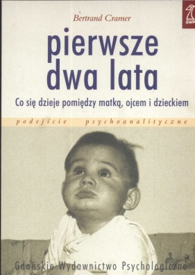 Pierwsze dwa lata - Cramer Bertrand
