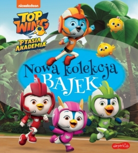 Top Wing. Ptasia Akademia. Nowa kolekcja bajek - Mickie Matheis, Anna Babisz, Mary Man-Kong