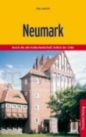 Die Neumark - Jörg Lüderitz