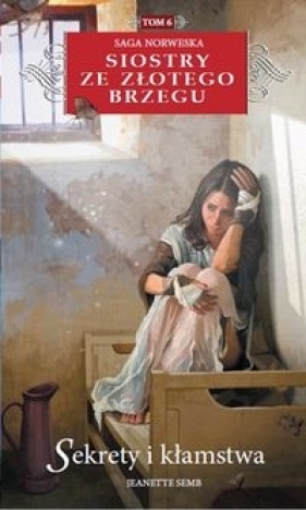 Siostry ze Złotego Brzegu 6 - Jeanette Semb