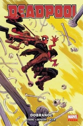 Deadpool. Dobranoc. Tom 2 - Skottie Young, Scott Hepburn, Nic Klein