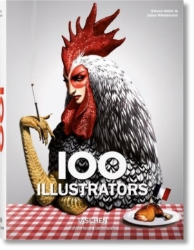 100 Illustrators - Heller Steven, Wiedemann Julius