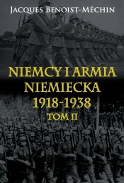 Niemcy i armia niemiecka 1918-1938 Tom 2 - Benoist-Méchin Jacques