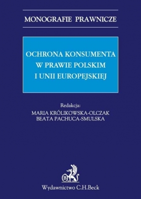 Ochrona konsumenta w prawie polskim i Unii Europejskiej - <br />