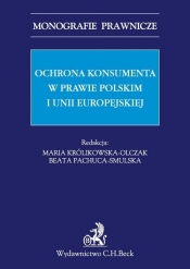 Ochrona konsumenta w prawie polskim i Unii Europejskiej - <br />