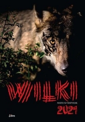 Kalendarz 2021 Wilki (czarny) - Mateusz Matysiak