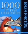 1000 pytań i odpowiedzi. Baza faktów Robin Kerrod, Sarah Reed, Wendy Madgwick, Fergus Collins, Philip Brooks