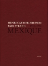 Henri Cartier-Bresson Paul Strand Mexique 1932-1934