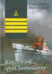 Krążownik spod Somosierry - Borchardt Karol Olgierd