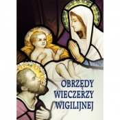 Obrzędy wieczerzy wigilijnej