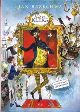 Pan Kleks - Jan Brzechwa, J.M. Szancer