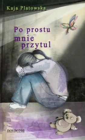 Po prostu mnie przytul - Platowska Kaja<br />