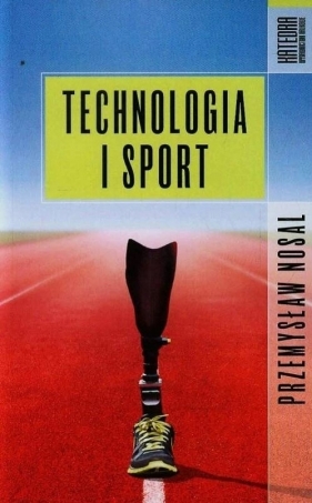 Technologia sportu - Nosal Przemysław