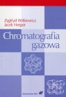 Chromatografia gazowa Zygfryd Witkiewicz, Jacek Hetper