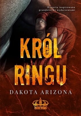 Król ringu - Dakota Arizona