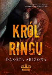 Król ringu - Dakota Arizona