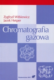Chromatografia gazowa - Witkiewicz Zygfryd
