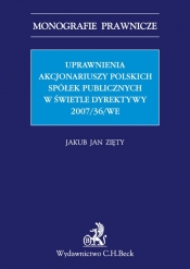 Uprawnienia Akcjonariuszy Polskich Spółek Publicznych w świetle Dyrektywy 2007/36/WE