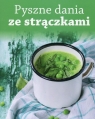  Pyszne dania ze strączkami