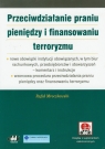 Przeciwdziałanie praniu pieniędzy i finansowaniu terroryzmu? nowe obowiązki instytucji obowiązanych,