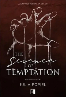 The Science of Temptation. Dylogia Science. Tom 1 - Julia Popiel