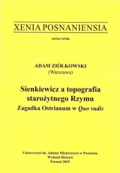 Xenia Posnaniensia. Sienkiewicz a topografia.... - Adam Ziółkowski