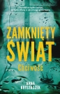 Zamknięty świat. Chciwość. Tom 4 - Anna Krystaszek