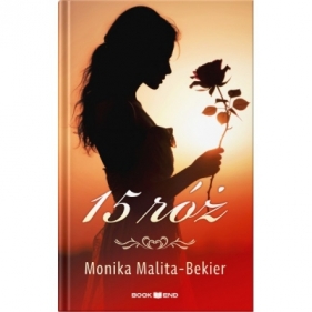 15 róż - Monika Malita-Bekier
