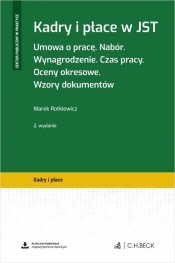 Kadry i płace w JST. Umowa o pracę. Nabór. Wynagrodzenie. Czas pracy. Oceny okresowe. Wzory dokument