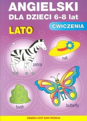 Angielski dla dzieci 6-8 lat Ćwiczenia Lato Zeszyt 22 - Piechocka-Empel Katarzyna