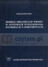 Modele organizacji wiedzy w systemach wyszukiwania informacji o dokumentach Barbara Sosińska-Kalata