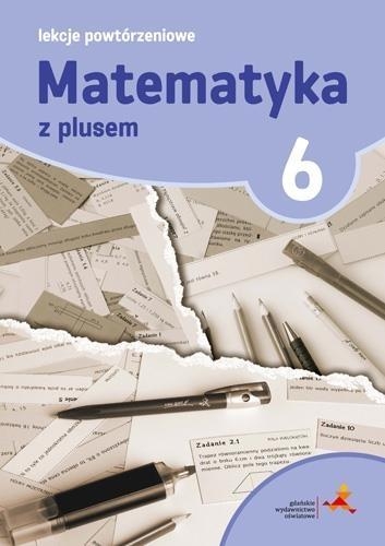 Matematyka SP 6 Lekcje Powtórzeniowe w. 2017 GWO