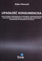 Upadłość konsumencka - Adam Reczuch