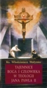 Tajemnice Boga i człowieka w teologii JP II Włodzimierz Wołyniec