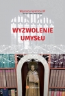  Wyzwolenie umysłu